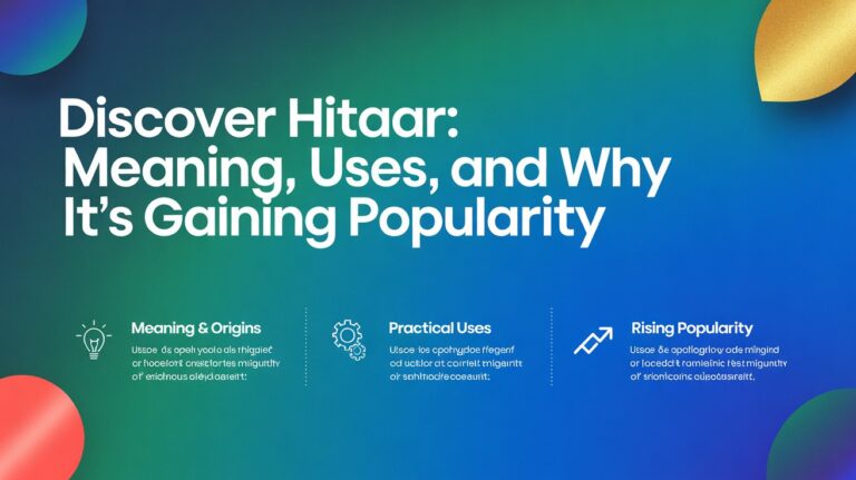 Discover Hitaar: Meaning, Uses, and Why It’s Gaining Popularity